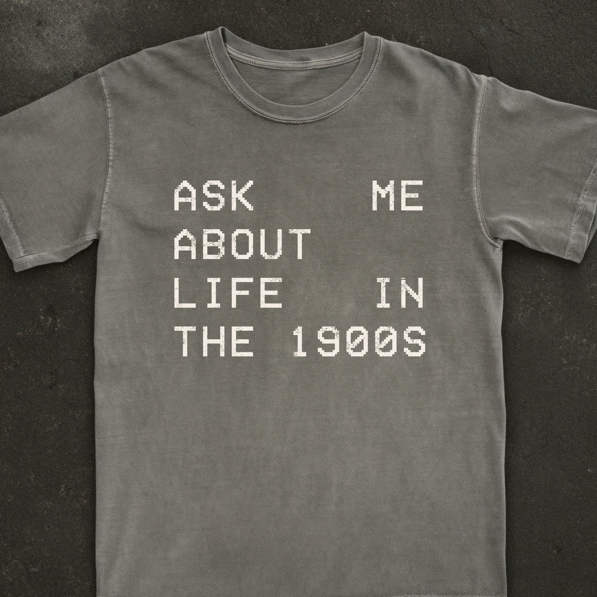 Ask Me About Life In The 1900s VCR Tee