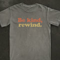 Be Kind, Rewind Tee