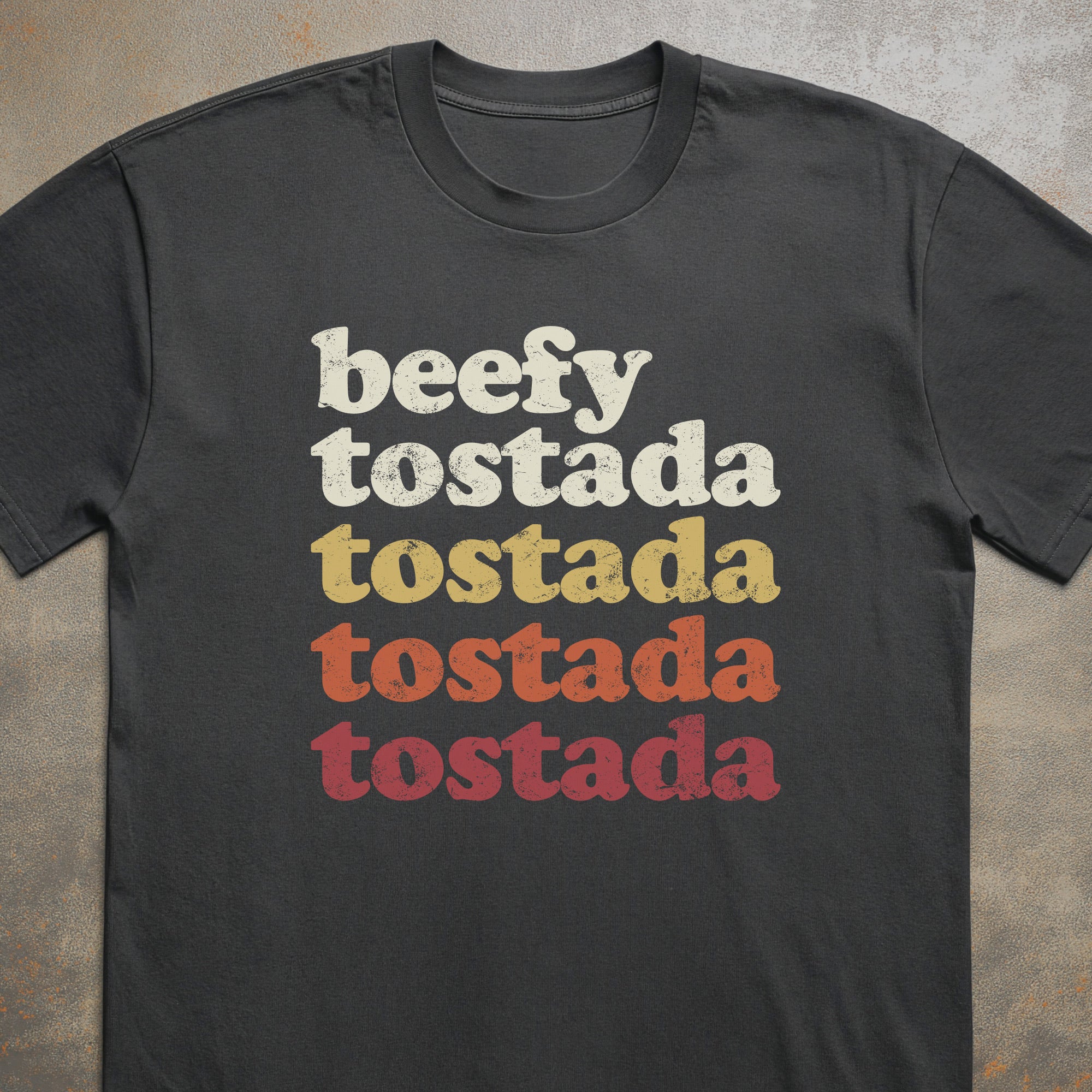 Beefy Tostada Tee