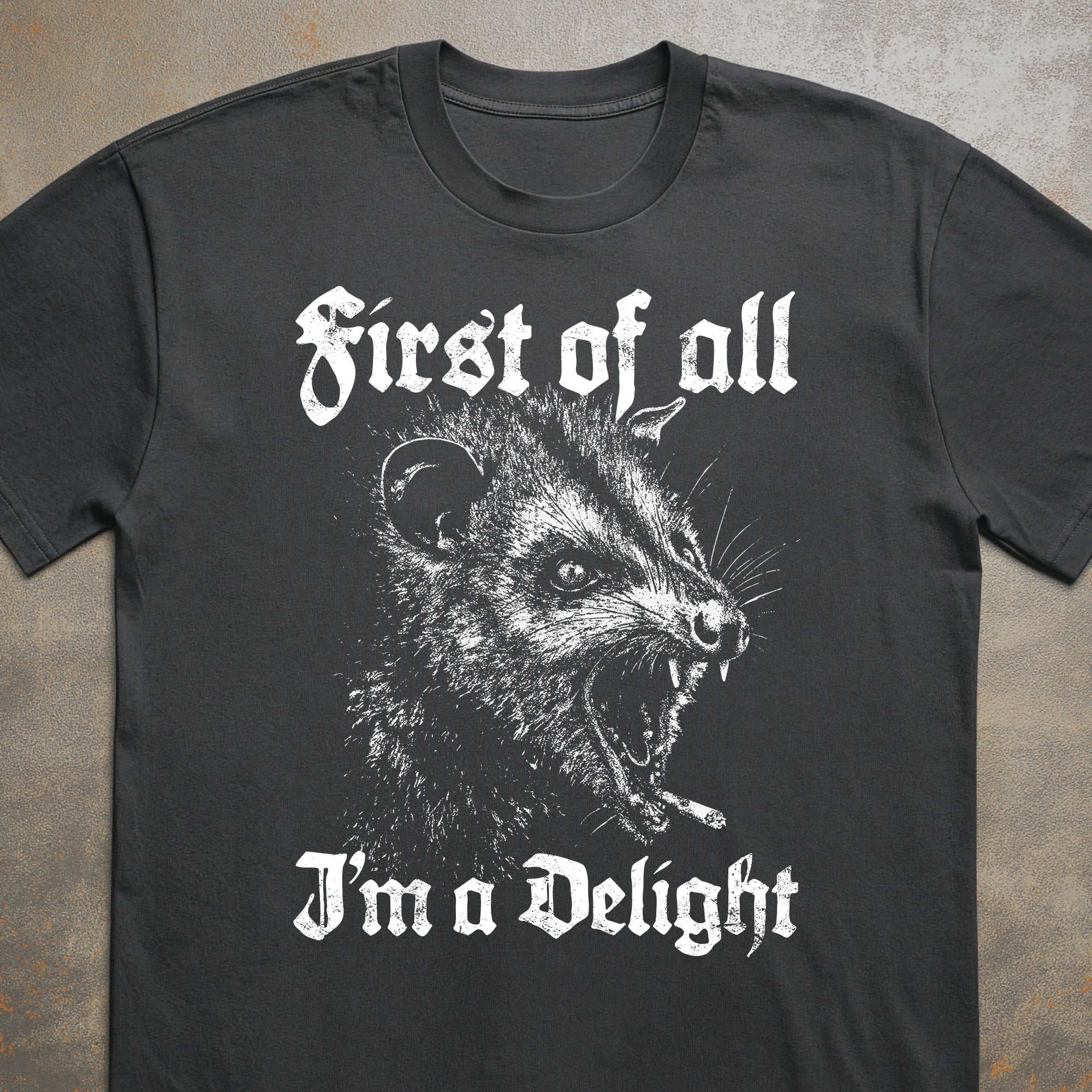 First of All I'm a Delight Tee