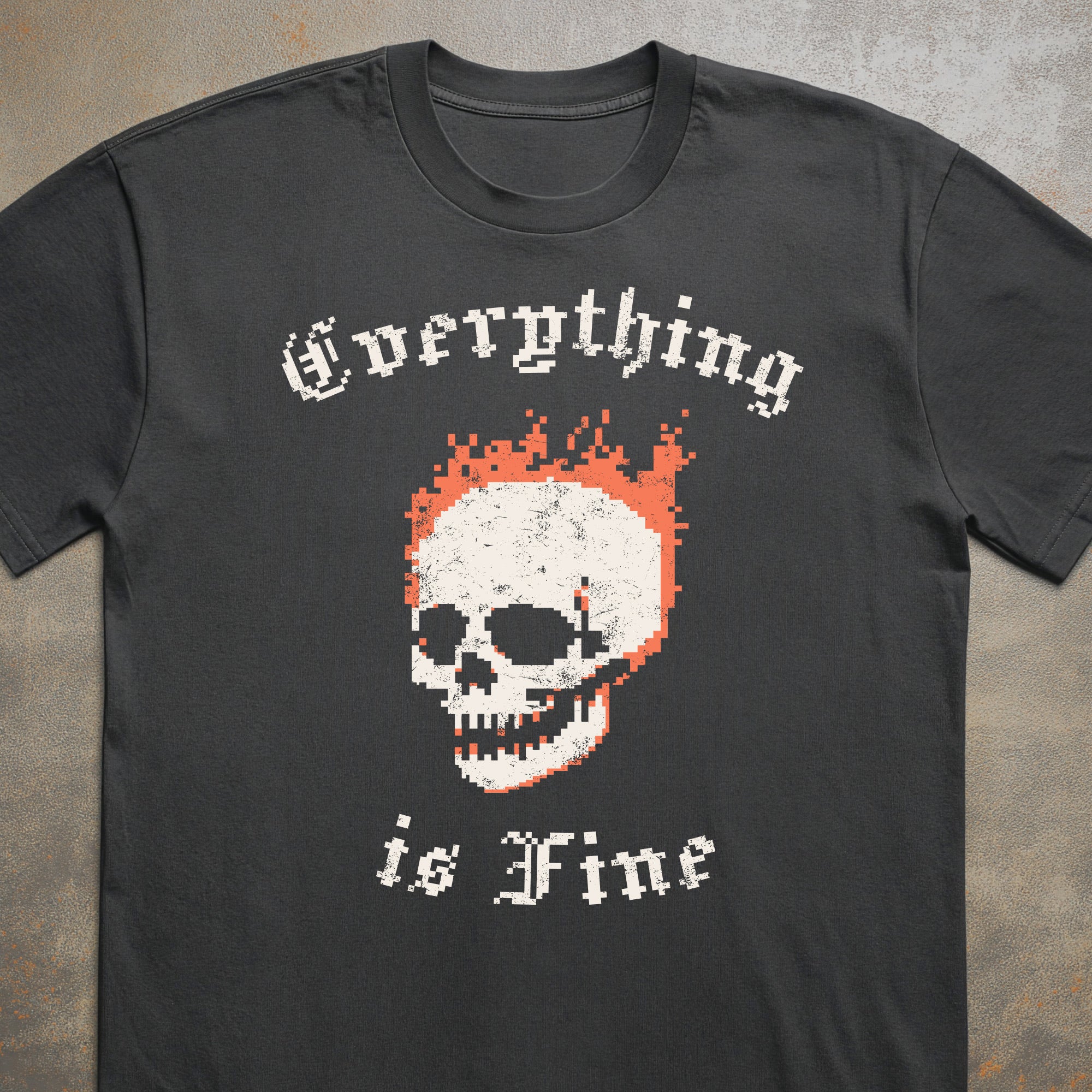 Everything is Fine Tee