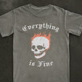 Everything Is Fine Tee