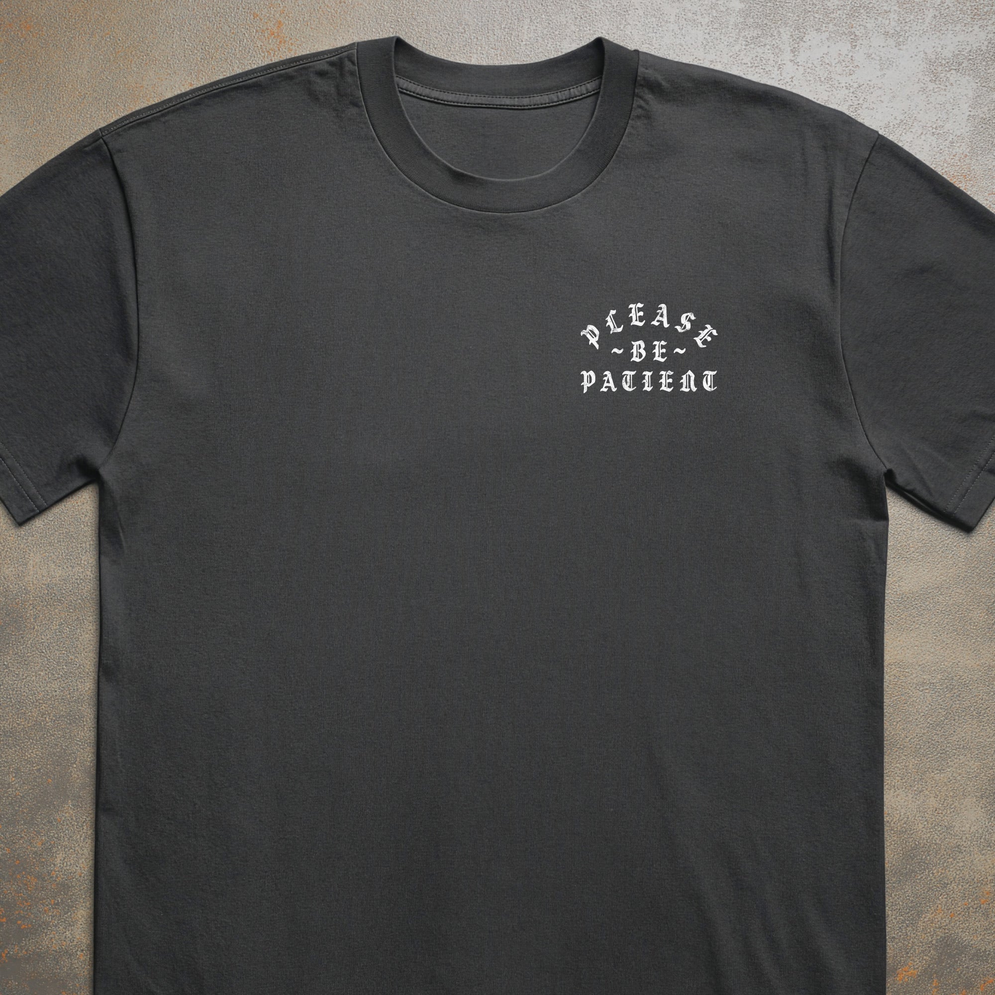 Please Be Patient With Me, I'm From The 1900s Tee