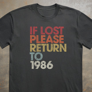 If Lost Please Return To 1986 Tee