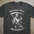 Memento Mori Madafakas Tee