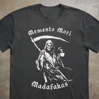 Memento Mori Madafakas Tee
