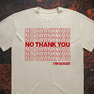 No Thank You Tee