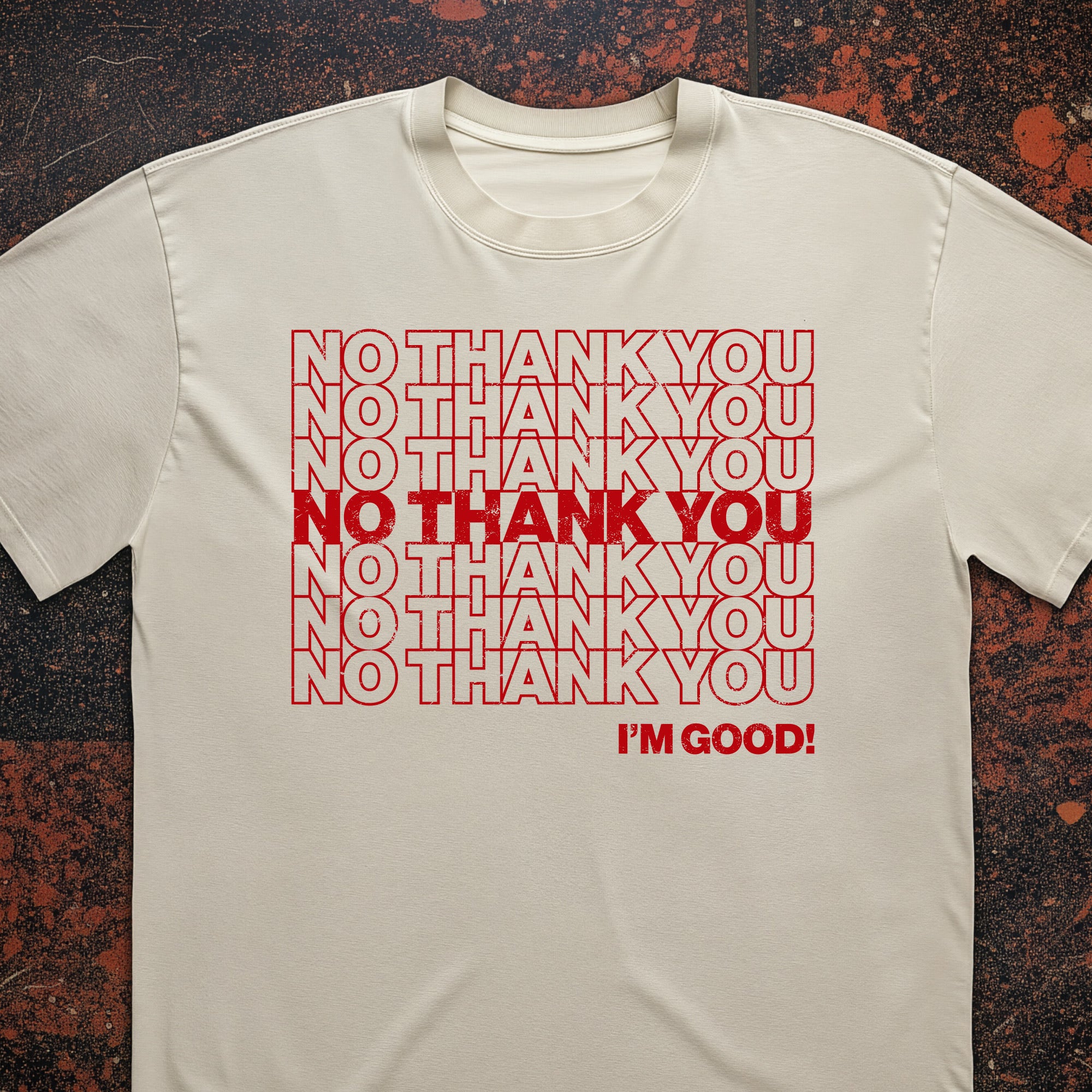 No Thank You Tee