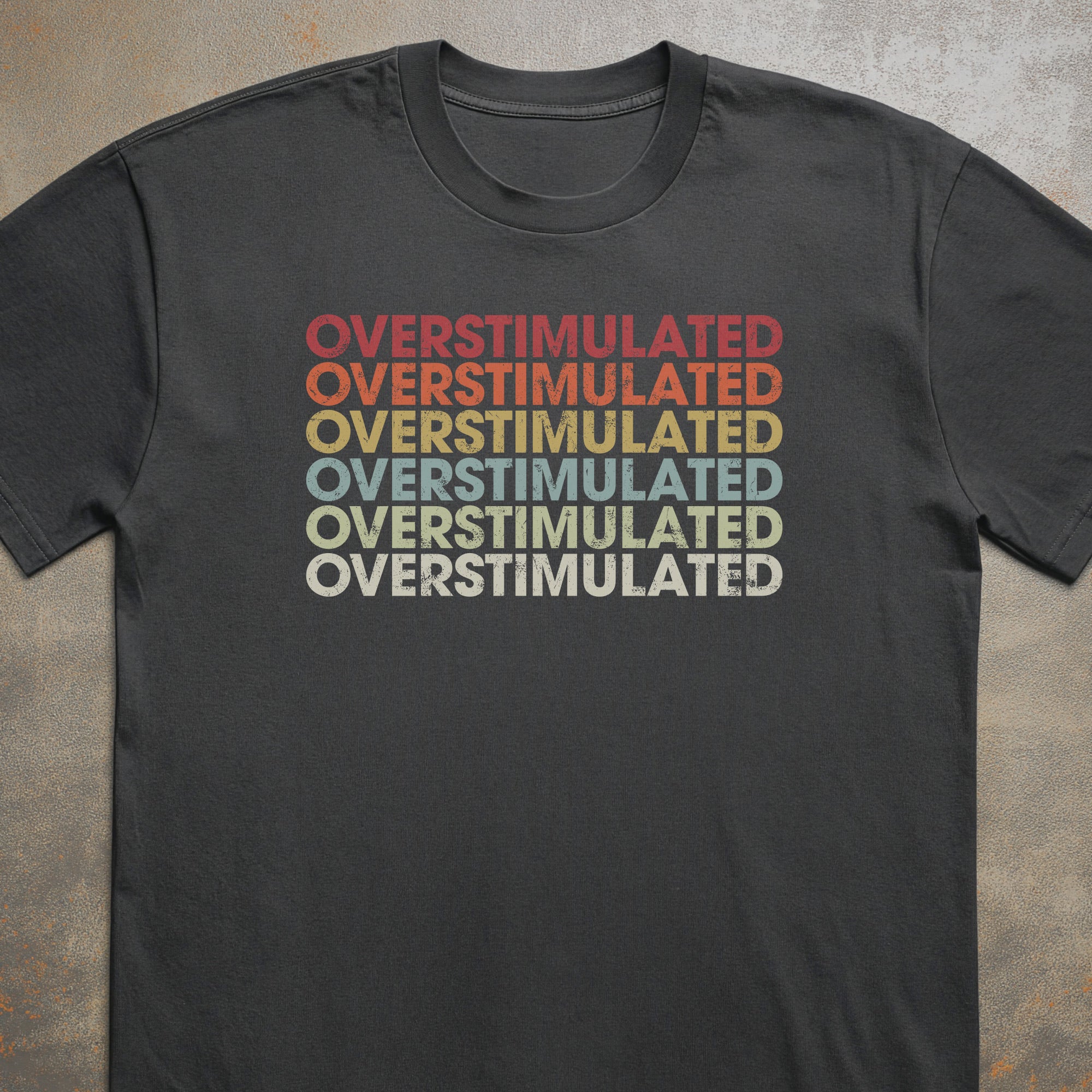 Overstimulated Tee