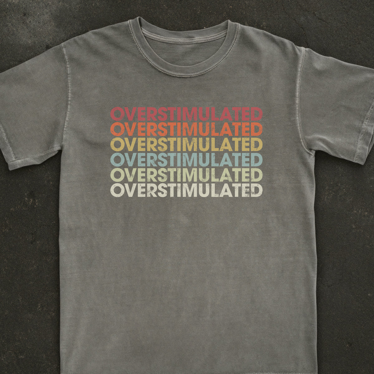 Overstimulated Tee