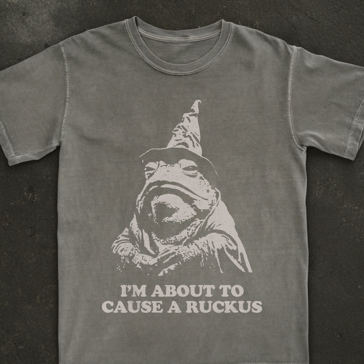 I'm About To Cause A Ruckus Tee