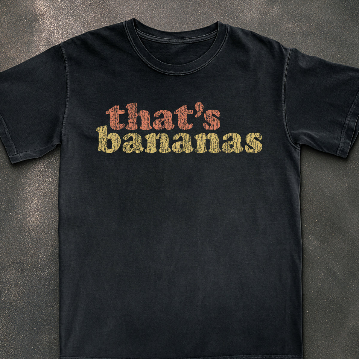 That's Bananas Tee