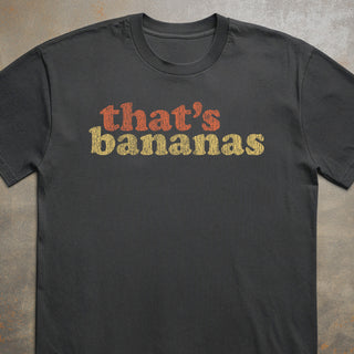 That's Bananas Tee