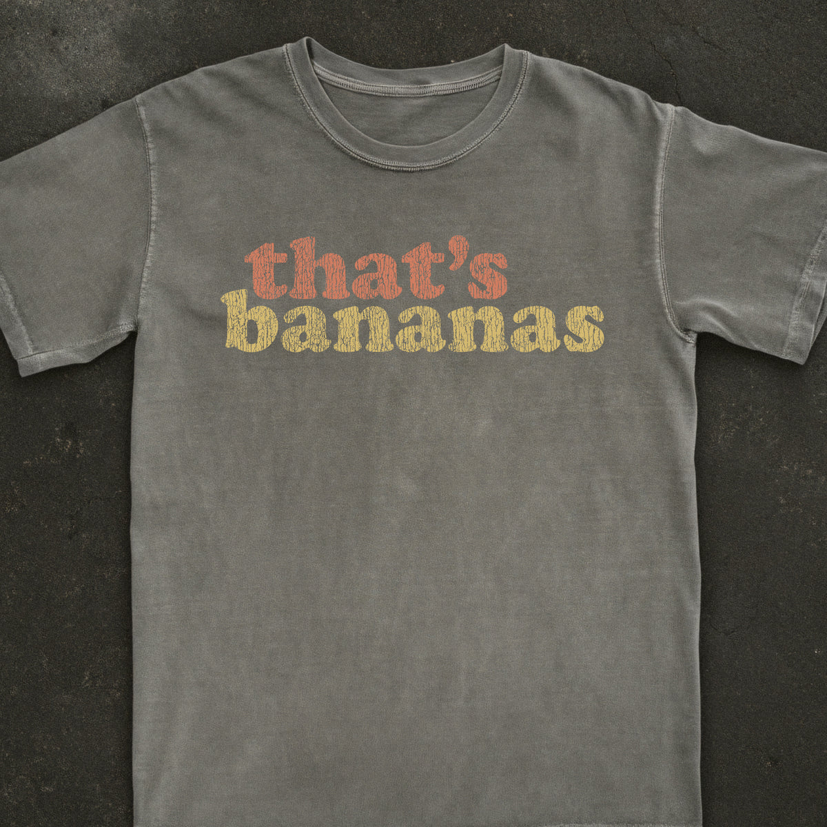 That's Bananas Tee